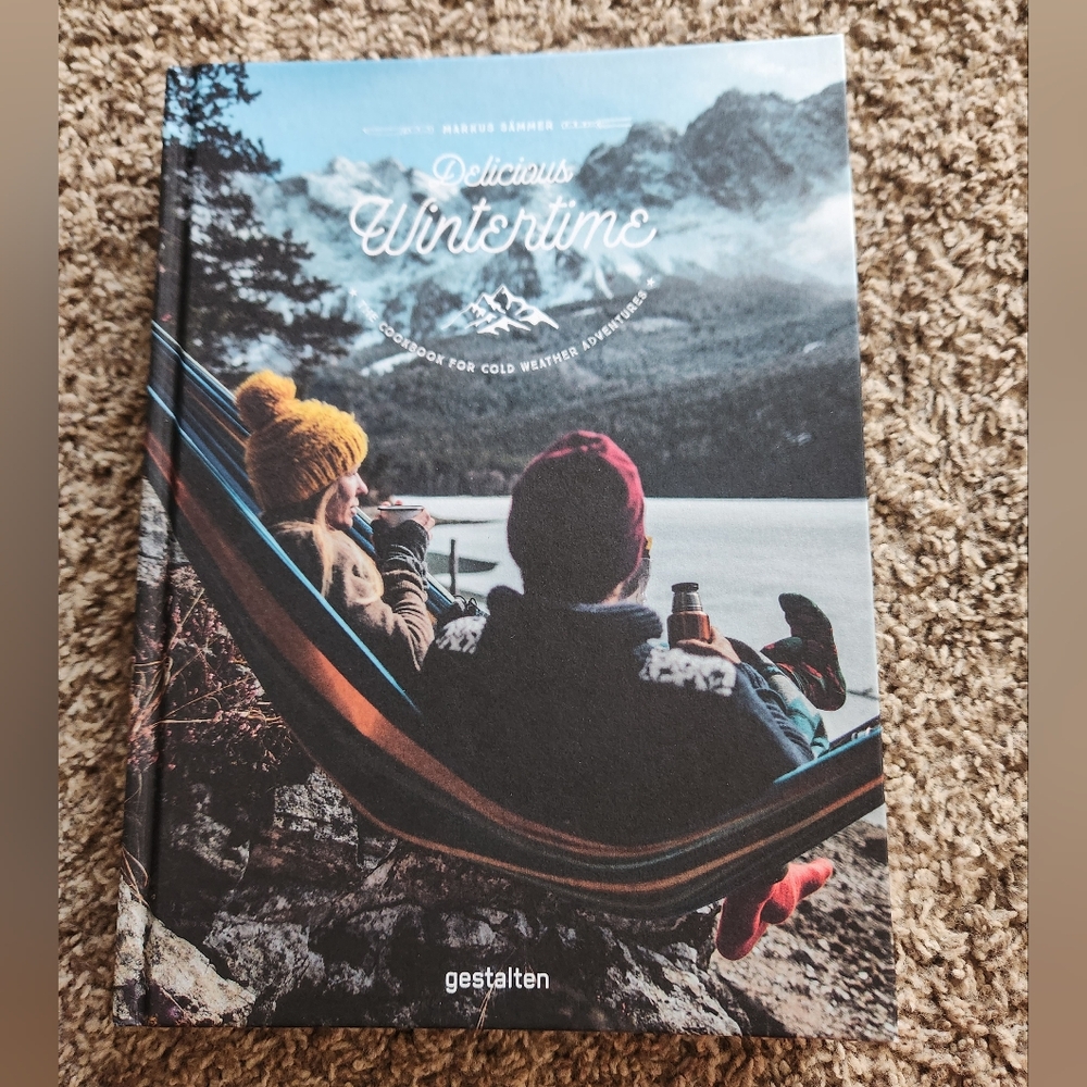 Delicious Wintertime Outdoor Adventure recipes cookbook by Markus Sammer